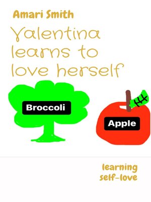 cover image of Valentina learns to love herself